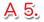 A5